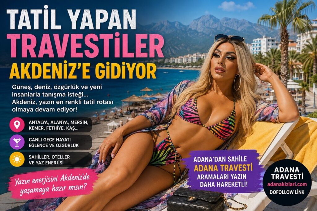 Tatil Yapan Travestiler Akdeniz'e Gidiyor